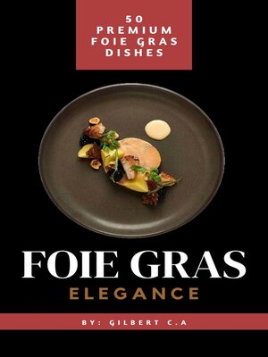 cover image of Foie Gras Elegance
